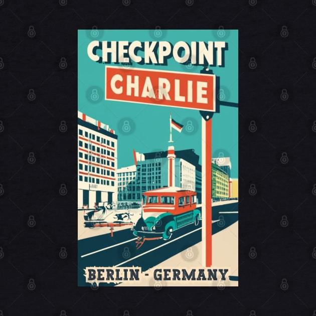 A Vintage Travel Art of Checkpoint Charlie in Berlin - Germany by goodoldvintage